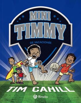 MINI TIMMY 8 :  DE VACACIONES | 9788469629123 | CAHILL,TIM; GRAY,JULIAN