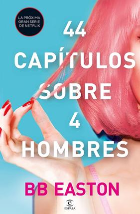 44 CAPITULOS SOBRE 4 HOMBRES | 9788467061376 | EASTON, BB