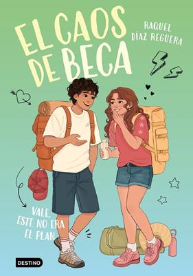 CAOS DE BECA 3 : VALE, ESTE NO ERA EL PLAN | 9788408326342 | DÍAZ REGUERA, RAQUEL