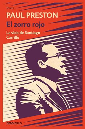 ZORRO ROJO : LA VIDA DE SANTIAGO CARRILLO | 9788490328255 | PRESTON, PAUL