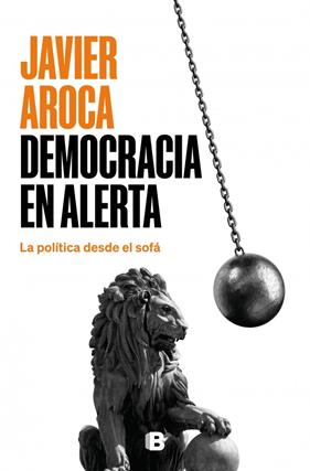 DEMOCRACIA EN ALERTA | 9788466681605 | AROCA, JAVIER