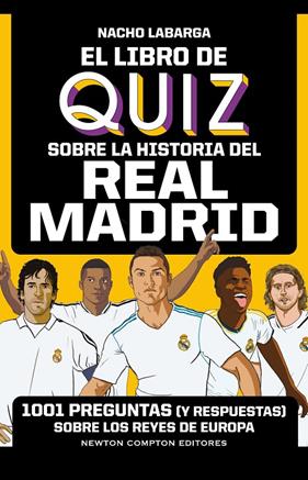 LIBRO DE QUIZ SOBRE LA HISTORIA DEL REAL MADRID, EL | 9788419620934 | LABARGA ADÁN, IGNACIO