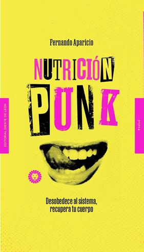 NUTRICIÓN PUNK | 9788412366907 | APARICIO, FERNANDO
