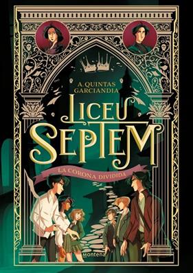 LICEU SEPTEM 3 : LA CORONA DIVIDIDA | 9788410298064 | QUINTAS GARCIANDIA, A.