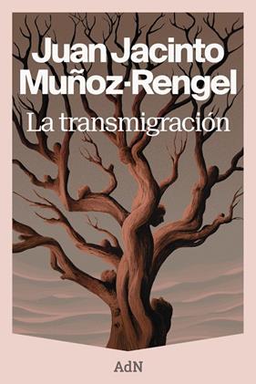TRANSMIGRACIÓN, LA | 9788410138964 | MUÑOZ-RENGEL, JUAN JACINTO