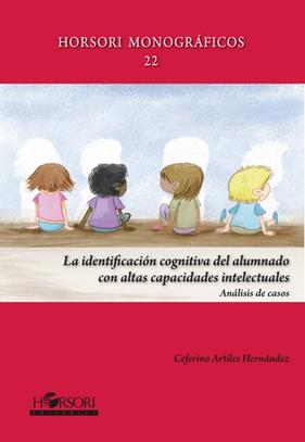 IDENTIFICACIÓN COGNITIVA DEL ALUMNADO CON ALTAS CAPACIDAD, LA | 9788412985016 | ARTILES HERNÁNDEZ, CEFERINO
