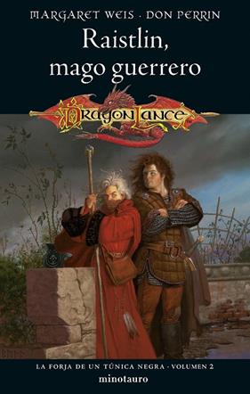 FORJA DE UN TÚNICA NEGRA Nº 02/02 RAISTLIN, MAGO GUERRERO | 9788445011386 | WEIS, MARGARET