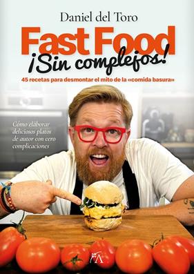 FAST FOOD SIN COMPLEJOS | 9788410520837 | TORO SALAS, DANIEL DEL 