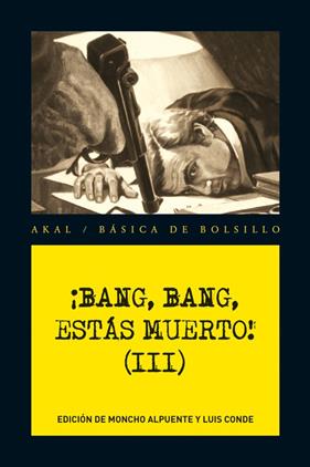BANG BANG ESTAS MUERTO III | 9788446036272 | HALLORAN, MARK ; CURTIS, DONALD ; CARRADOS, CLARCK ; LOGAN, VIC
