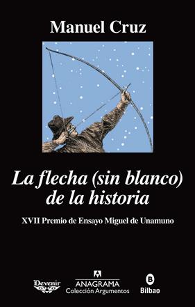 FLECHA SIN BLANCO DE LA HISTORIA, LA | 9788433964151 | CRUZ, MANUEL