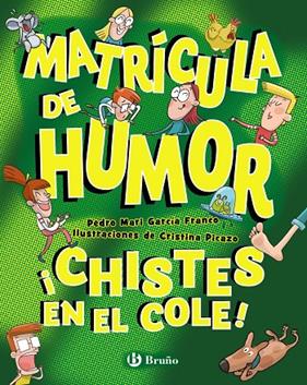 MATRÍCULA DE HUMOR :  ¡CHISTES EN EL COLE! | 9788469645314 | GARCÍA FRANCO, PEDRO MARÍA