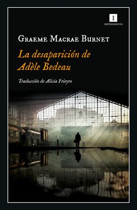 DESAPARICIÓN DE ADÈLE BEDEAU, LA | 9788417553845 | MACRAE BURNET, GRAEME
