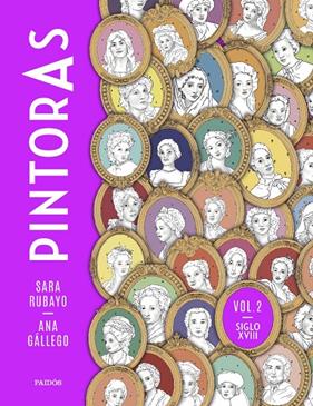 PINTORAS 2 : SIGLO XVIII | 9788449341960 | RUBAYO, SARA ; GÁLLEGO, ANA