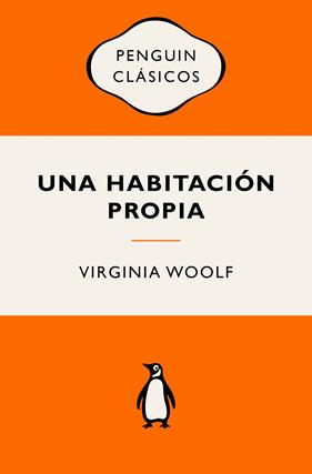 UNA HABITACIÓN PROPIA | 9788491057116 | WOOLF, VIRGINIA