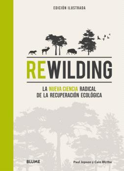 REWILDING | 9788419785893 | JEPSON, PAUL ; BLYTHE, CAIN