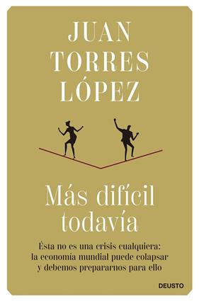 MÁS DIFÍCIL TODAVÍA | 9788423434862 | TORRES LÓPEZ, JUAN