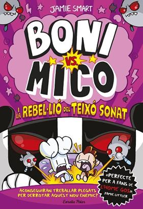 BONI VS. MICO 5 : BONI VS. MICO I LA REBEL·LIÓ DEL TEIXÓ SONAT | 9791387519988 | SMART, JAMIE