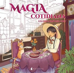 MAGIA COTIDIANA COLOREA : FANTASÍA COSY | 9791387690298
