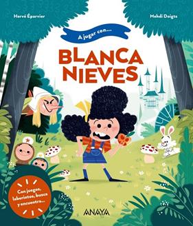A JUGAR CON BLANCANIEVES | 9788414340271 | ÉPARVIER, HERVÉ ; DOIGTS, MEHDI