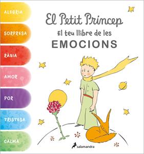 PETIT PRÍNCEP, EL. EL TEU LLIBRE DE LES EMOCIONS | 9788418797637 | SAINT-EXUPÉRY, ANTOINE DE
