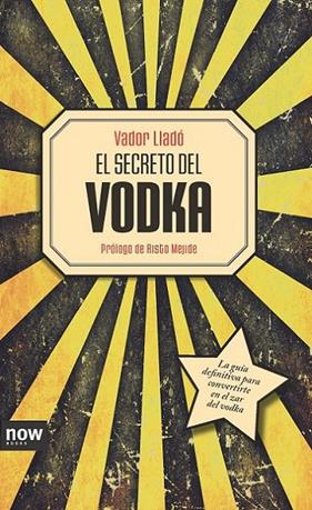 SECRETO DEL VODKA, EL | 9788494217104 | LLADÓ TRENS, VADOR