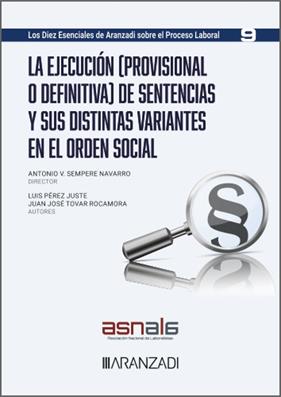 EJECUCIÓN (PROVISIONAL O DEFINITIVA) DE SENTENCIAS Y SUS DISTINTAS VARIANTES, LA | 9788410784000 | PÉREZ JUSTE, LUIS ; TOVAR ROCAMORA, JUAN JOSÉ