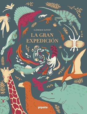 GRAN EXPEDICIÓN, LA | 9788412386905 | DUPONT, CLÉMENCE