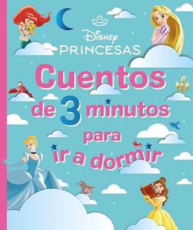 PRINCESAS : CUENTOS DE 3 MINUTOS PARA IR A DORMIR | 9791387901530 | DISNEY