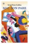 MAL BON PARE | 9788417918170 | PONS, SERGI
