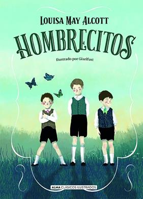 HOMBRECITOS | 9788418395031 | ALCOTT, LOUISA MAY ; GISELFUST