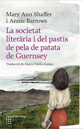 SOCIETAT LITERÀRIA I DEL PASTÍS DE PELA DE PATATA DE GUERNSEY, LA | 9791387800222 | BARROWS, ANNIE ; SHAFFER, MARY ANN