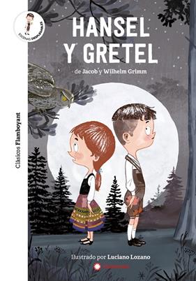 HANSEL Y GRETEL | 9788417749538 | GRIMM, JACOB ; GRIMM, WILHELM