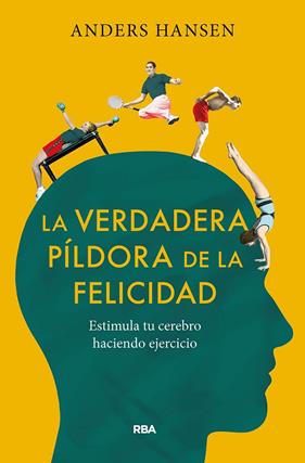 LA VERDADERA PILDORA DE LA FELICIDAD | 9788491875710 | HANSEN, ANDERS