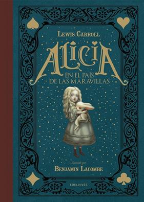 ALICIA EN EL PAIS DE LAS MARAVILLAS | 9788414002162 | CARROLL, LEWIS ; LACOMBE, BENJAMIN