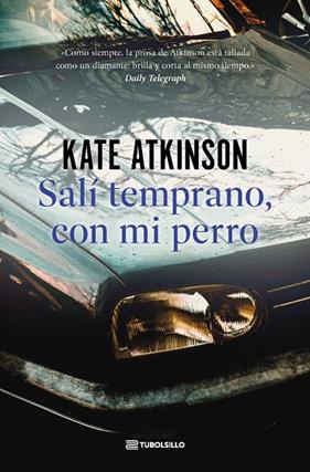 SALÍ TEMPRANO, CON MI PERRO | 9791387739140 | ATKINSON, KATE