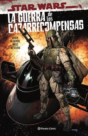 STAR WARS : LA GUERRA DE LOS CAZARRECOMPENSAS (ENTREGA ÚNICA) | 9788411121200 | SOULE, CHARLES