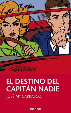 DESTINO DEL CAPITÁN NADIE, EL | 9788468311784 | CARRASCO, JOSE M.