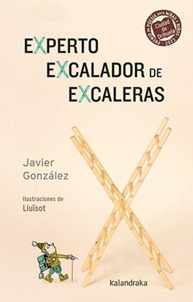EXPERTO EXCALADOR DE EXCALERAS | 9788413432915 | GONZÁLEZ, JAVIER ; LLUÏSOT