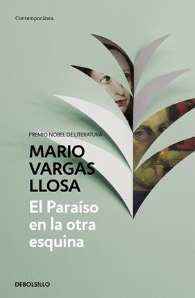 PARAISO EN LA OTRA ESQUINA, EL | 9788490625910 | VARGAS LLOSA, MARIO