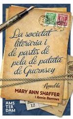 SOCIETAT LITERARIA I EL PASTIS PELADE PATATA DE GUERNSEY | 9788493660383 | SHAFFER, MARY ANN
