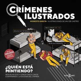 CRÍMENES ILUSTRADOS : ¿QUIÉN ESTÁ MINTIENDO? (EDICIÓN TAPA BLANDA) | 9788401042164 | GARCÍA, MODESTO