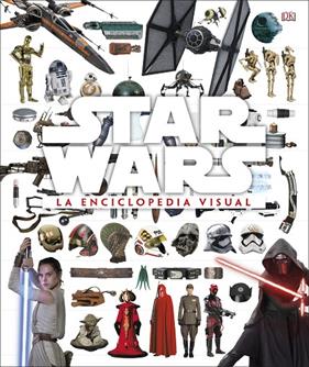 STAR WARS : LA ENCICLOPEDIA VISUAL | 9780241320600