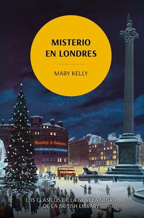 MISTERIO EN LONDRES | 9788419521118 | KELLY, MARY