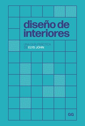 DISEÑO DE INTERIORES | 9788425235832 | JOHN, ELYS
