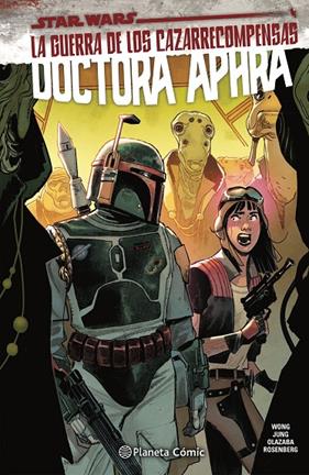 STAR WARS DOCTORA APHRA 3 : LA GUERRA DE LOS CAZARRECOMPENSAS | 9788411121231 | WONG, ALISSA