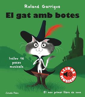 GAT AMB BOTES, EL LLIBRE MUSICAL | 9788413890067 | GARRIGUE, ROLAND