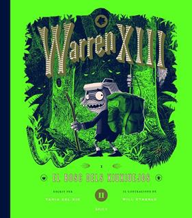 WARREN XIII I EL BOSC DELS XIUXIUEJOS | 9788447953288 | RIO, TANIA DEL ; STAEHLE, WILL