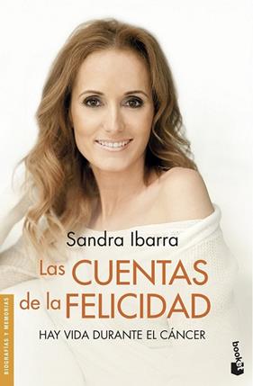 CUENTAS DE LA FELICIDAD : HAY VIDA DURANTE EL CANCER | 9788408123804 | IBARRA, SANDRA