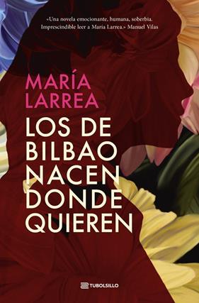 LOS DE BILBAO NACEN DONDE QUIEREN | 9791387739010 | LARREA, MARÍA