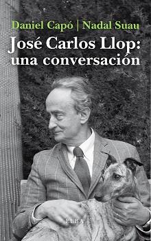 JOSE CARLOS LLOP: UNA CONVERSACION | 9788412200904 | CAPO, DANIEL